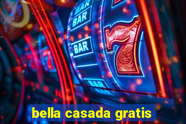 bella casada gratis